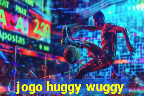 jogo huggy wuggy